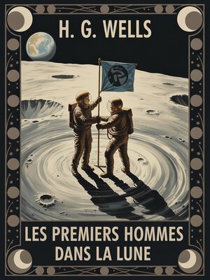 cover image of Les premiers hommes dans la Lune (traduit)